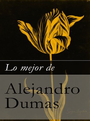 cover image of Lo mejor de Alejandro Dumas